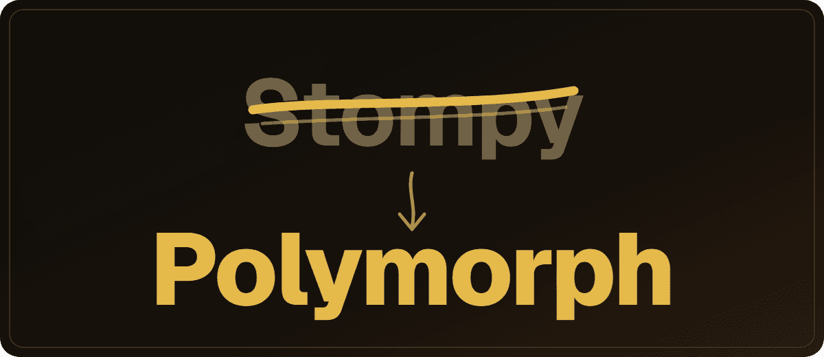 The word Stompy, crossed out, with Polymorph written underneath.